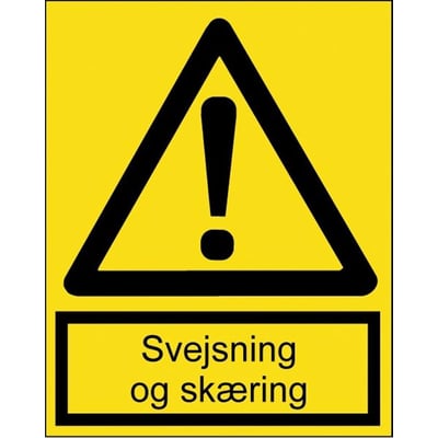 Advarselsskilt med gul baggrund og sort ramme, indeholdende et advarselstrekant-symbol med udråbstegn og teksten 'Svejsning og skæring'.